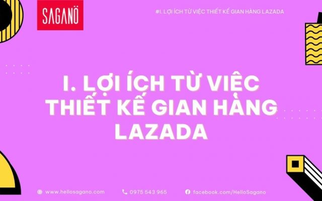 Thực hiện cách thiết kế gian hàng Lazada với các tiêu chí quan trọng