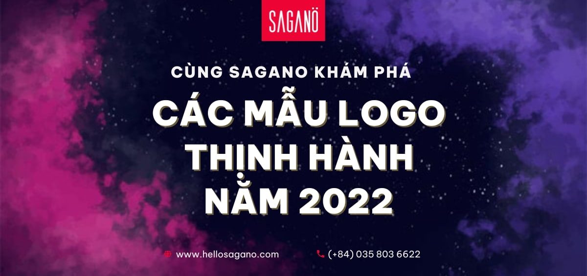 Cùng Sagano khám phá các mẫu logo thịnh hành năm 2022