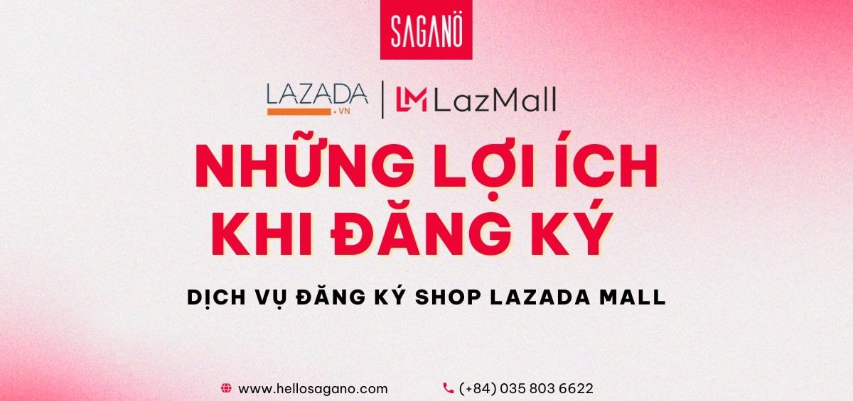 Dịch vụ đăng ký shop Lazada Maill tại SAGANO